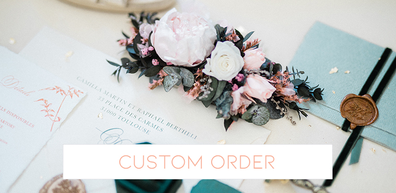 Custom order